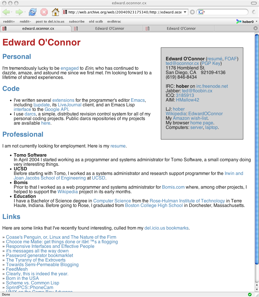 From <a href="http://web.archive.org/web/20040923175340/http://edward.oconnor.cx/">web.archive.org/web/20040923175340/http://edward.oconnor.cx/</a>