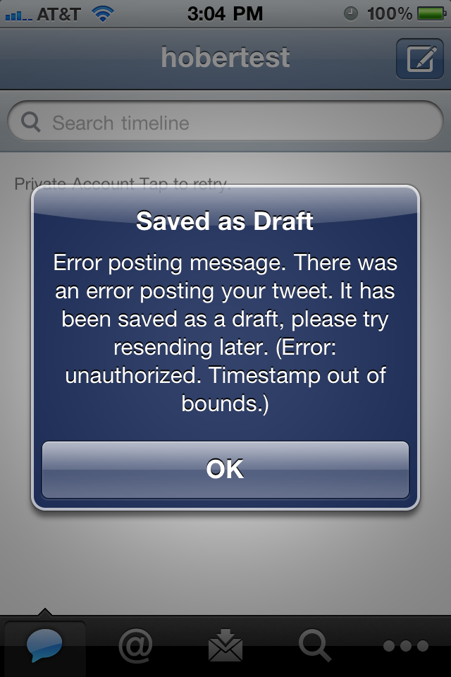 Error: unauthorized. Timestamp out of bounds.

Ticket: <a href="http://support.twitter.com/tickets/1727690" rel="nofollow">support.twitter.com/tickets/1727690</a>